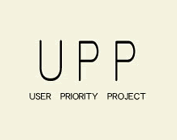 UPP ～USER PRIORITY PROJECT